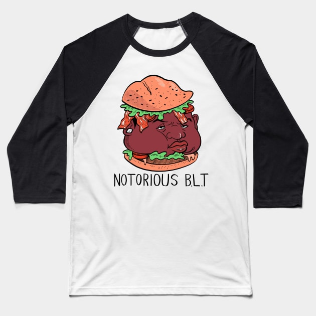 Notorious BLT - PUN PANTRY Baseball T-Shirt by punpantry